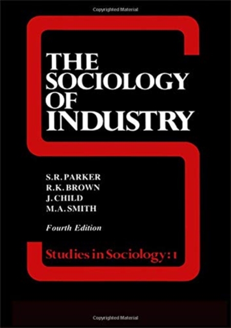 The Sociology of Industry, Hardback Book