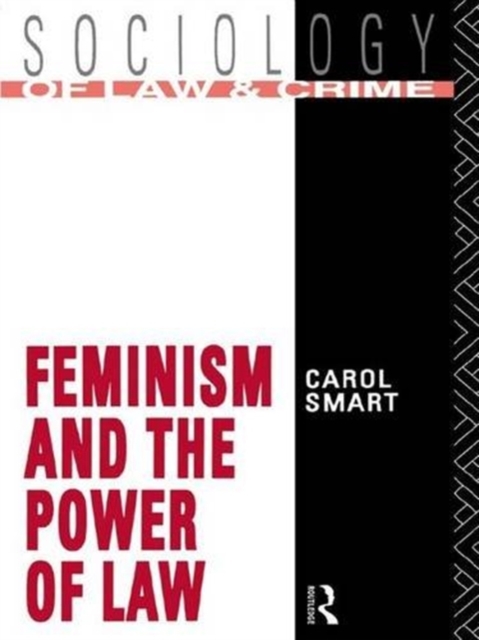 Feminism and the Power of Law, Hardback Book