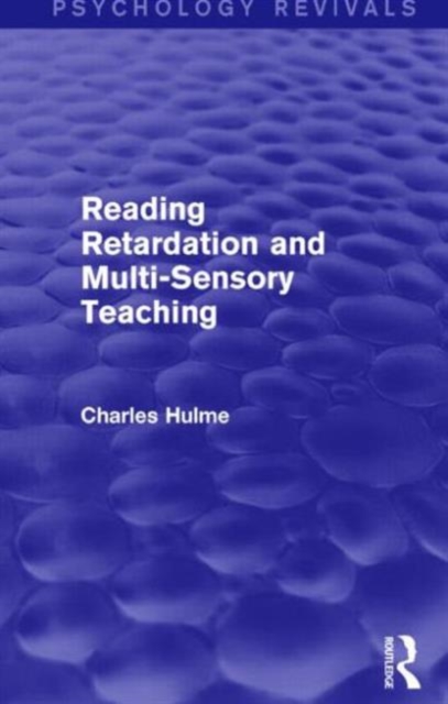 Reading Retardation and Multi-Sensory Teaching (Psychology Revivals), Paperback / softback Book