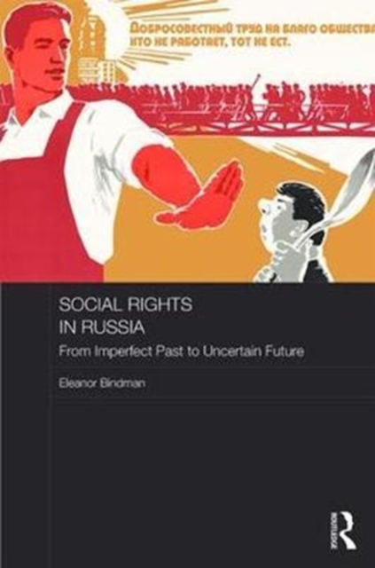 Social Rights in Russia : From Imperfect Past to Uncertain Future, Hardback Book