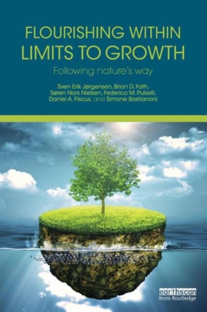 Flourishing Within Limits to Growth : Following nature's way, Paperback / softback Book