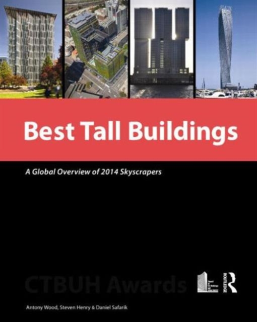 Best Tall Buildings : A Global Overview of 2014 Skyscrapers, Hardback Book