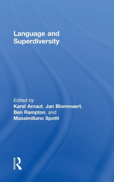 Language and Superdiversity, Hardback Book