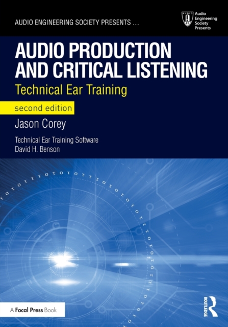 Audio Production and Critical Listening : Technical Ear Training, Paperback / softback Book