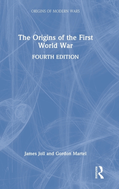 The Origins of the First World War, Hardback Book