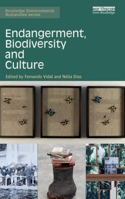 Endangerment, Biodiversity and Culture, Hardback Book