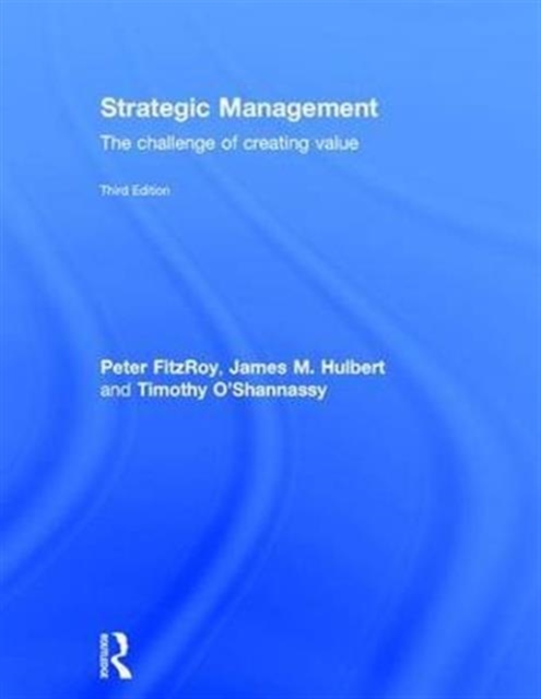 Strategic Management : The Challenge of Creating Value, Hardback Book