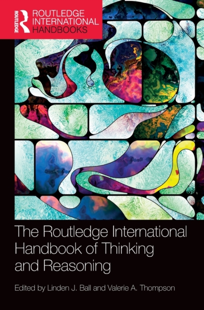 International Handbook of Thinking and Reasoning, Hardback Book