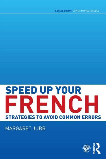 Speed up your French : Strategies to Avoid Common Errors, Paperback / softback Book