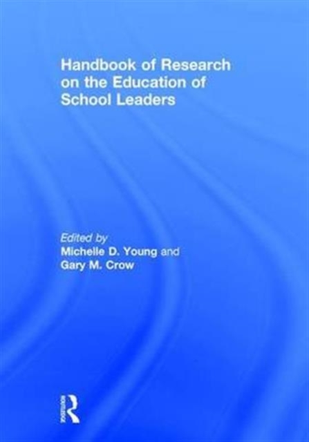 Handbook of Research on the Education of School Leaders, Hardback Book