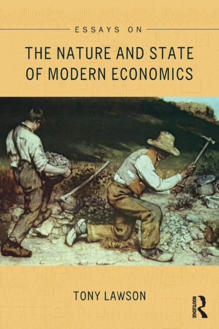 Essays on: The Nature and State of Modern Economics, Paperback / softback Book