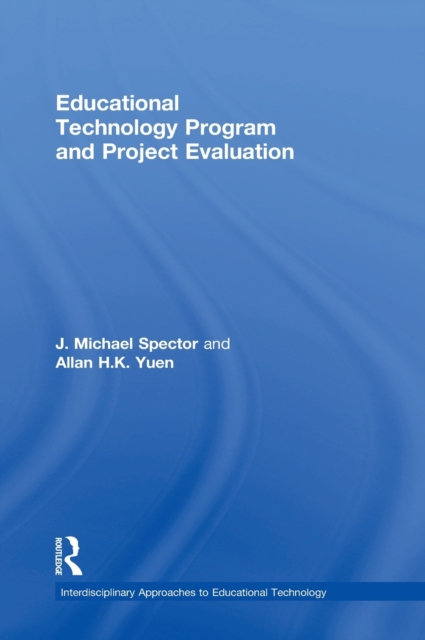 Educational Technology Program and Project Evaluation, Hardback Book