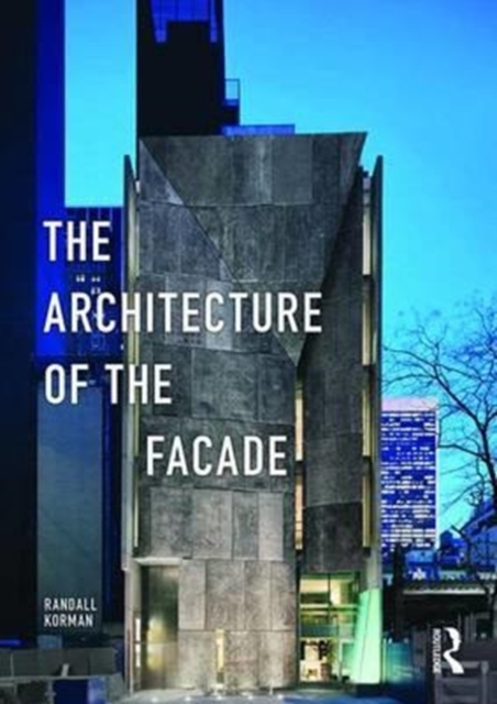 The Architecture of the Facade, Paperback / softback Book