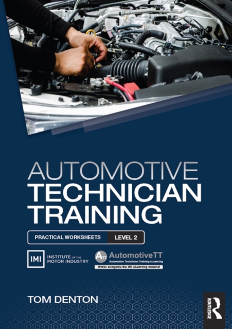 Automotive Technician Training: Practical Worksheets Level 2, Paperback / softback Book