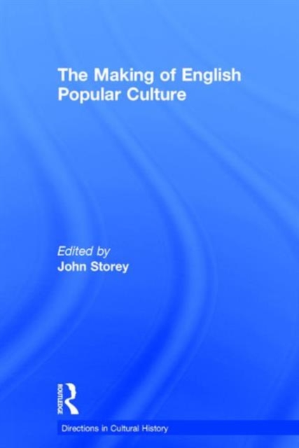 The Making of English Popular Culture, Hardback Book