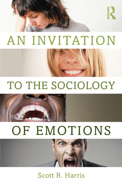 An Invitation to the Sociology of Emotions, Paperback / softback Book