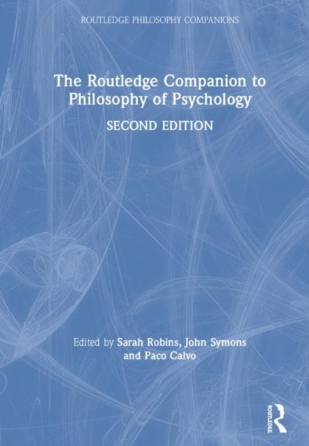 The Routledge Companion to Philosophy of Psychology, Hardback Book