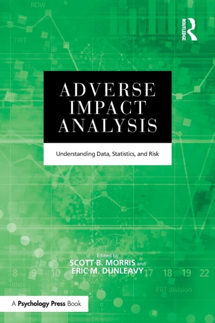 Adverse Impact Analysis : Understanding Data, Statistics, and Risk, Paperback / softback Book