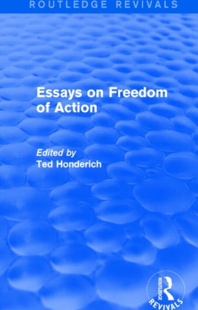 Essays on Freedom of Action (Routledge Revivals), Hardback Book