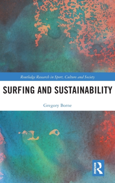 Surfing and Sustainability, Hardback Book