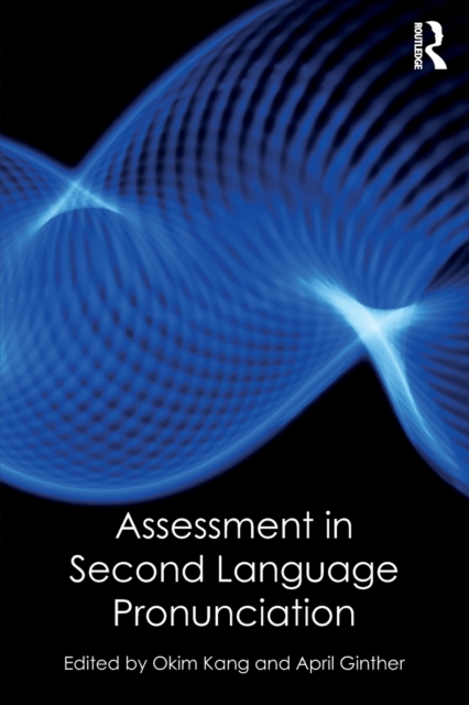 Assessment in Second Language Pronunciation, Paperback / softback Book