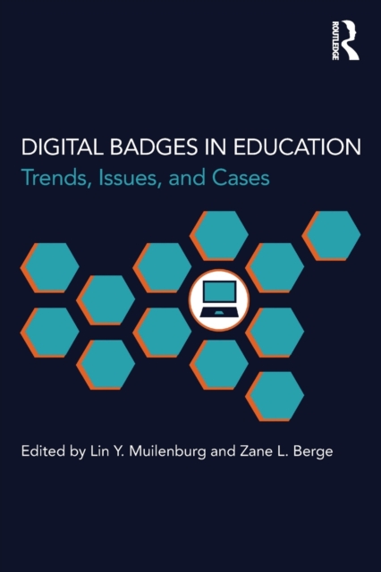 Digital Badges in Education : Trends, Issues, and Cases, Paperback / softback Book