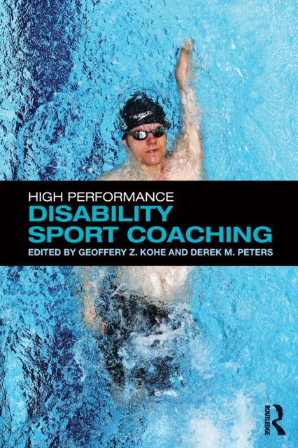 High Performance Disability Sport Coaching, Paperback / softback Book