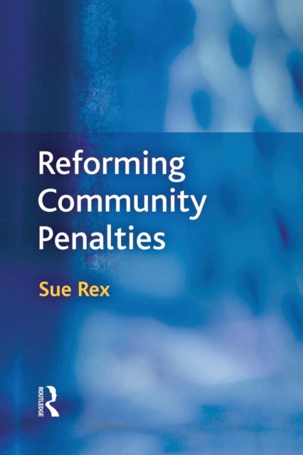 Reforming Community Penalties, Paperback / softback Book