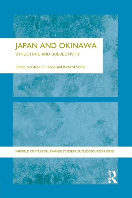 Japan and Okinawa : Structure and Subjectivity, Paperback / softback Book