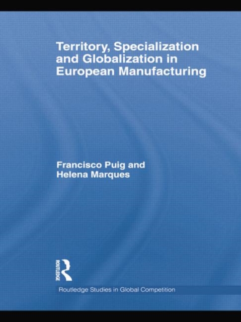 Territory, specialization and globalization in European Manufacturing, Paperback / softback Book