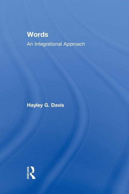 Words - An Integrational Approach : An Integrational Approach, Paperback / softback Book