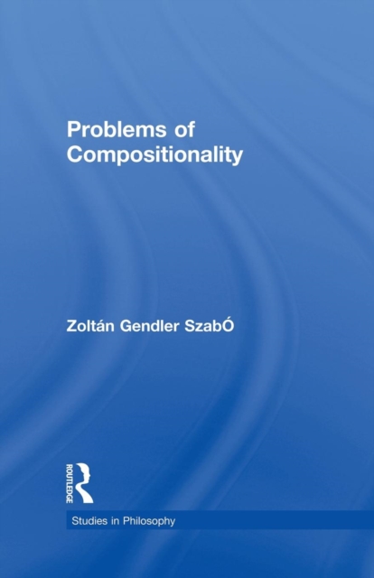 Problems of Compositionality, Paperback / softback Book