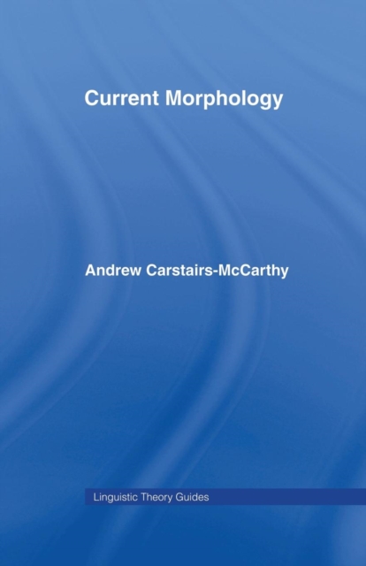 Current Morphology, Paperback / softback Book