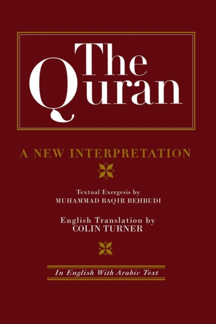 The Quran: A New Interpretation : In English with Arabic Text, Paperback / softback Book