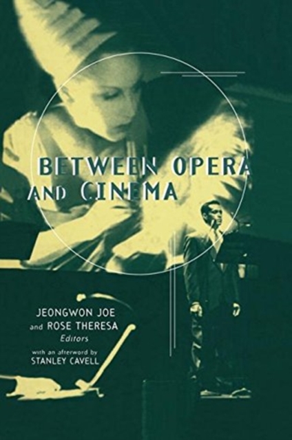Between Opera and Cinema, Paperback / softback Book