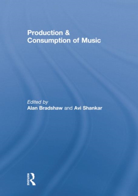 Production & Consumption of Music, Paperback / softback Book