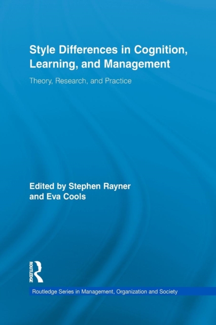 Style Differences in Cognition, Learning, and Management : Theory, Research, and Practice, Paperback / softback Book