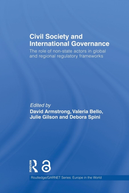 Civil Society and International Governance : The Role of Non-State Actors in the EU, Africa, Asia and Middle East, Paperback / softback Book