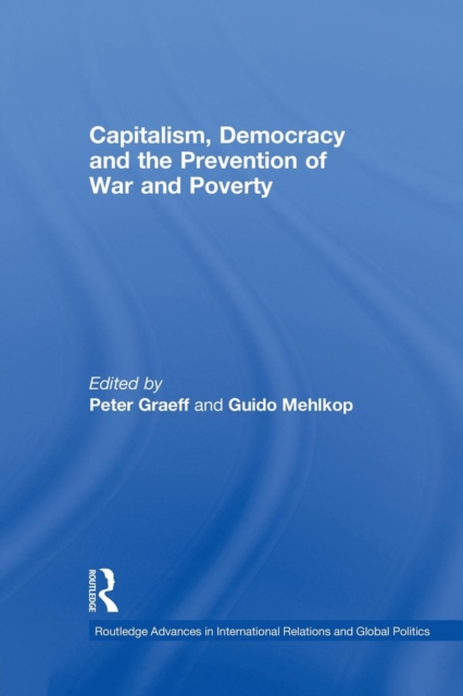 Capitalism, Democracy and the Prevention of War and Poverty, Paperback / softback Book