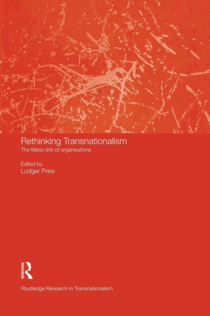 Rethinking Transnationalism : The Meso-link of organisations, Paperback / softback Book