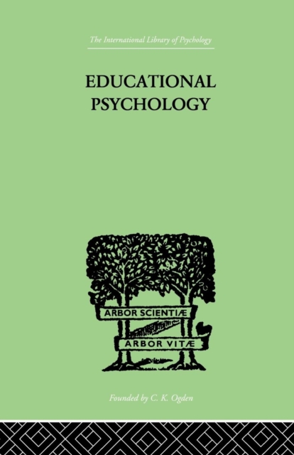 Educational Psychology : Its problems and methods, Paperback / softback Book