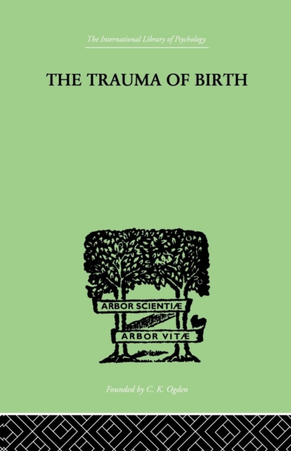 The Trauma Of Birth, Paperback / softback Book
