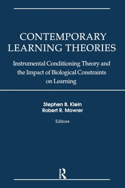 Contemporary Learning Theories : Volume II: Instrumental Conditioning Theory and the Impact of Biological Constraints on Learning, Paperback / softback Book