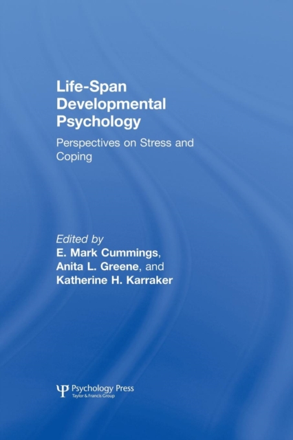 Life-span Developmental Psychology : Perspectives on Stress and Coping, Paperback / softback Book