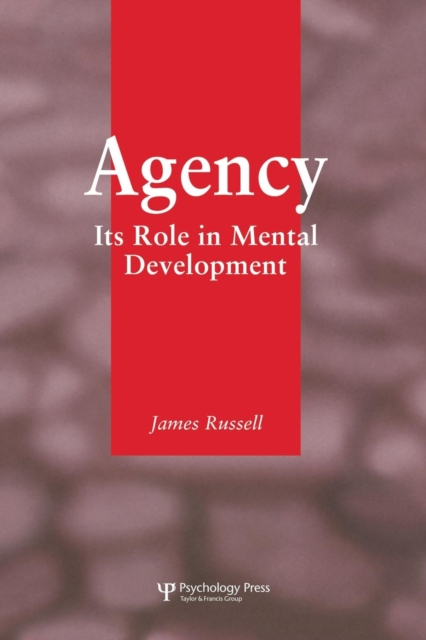 Agency : Its Role In Mental Development, Paperback / softback Book