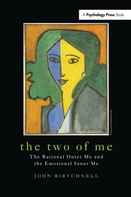 The Two of Me : The Rational Outer Me and the Emotional Inner Me, Paperback / softback Book