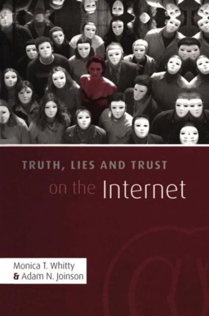 Truth, Lies and Trust on the Internet, Paperback / softback Book