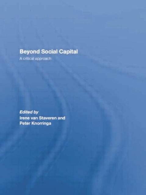 Beyond Social Capital : A critical approach, Paperback / softback Book