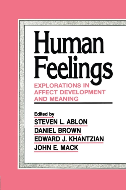 Human Feelings : Explorations in Affect Development and Meaning, Paperback / softback Book
