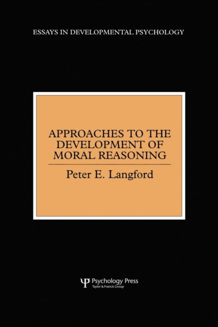 Approaches to the Development of Moral Reasoning, Paperback / softback Book